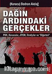 Dağın Ardındaki Gerçekler <br /> PKK-Korucular-JİTEM-İhbarcılar ve Diğerleri
