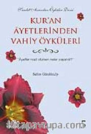 Kur'an Ayetlerinden Vahiy Öyküleri 5