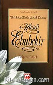 Hazreti Ebubekir <br /> Allah Resulünün Sadık Dostu