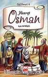 Hazreti Osman / Gül Devri -4
