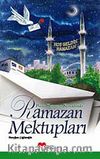 Posta Kuşunun Kanadında Ramazan Mektupları