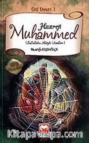 Hazreti Muhammed (s.a.v.) / Gül Devri -1