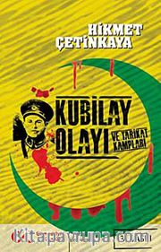 Kubilay Olayı ve Tarikat Kampları