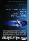 Uluslararası Ticaret, Yatırım ve Mali Enstrüman Sahtekarlıkları