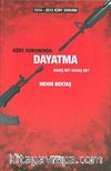 Kürt Sorununda Dayatma & Barış mı Savaş mı?