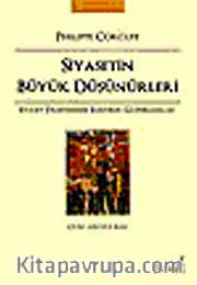 Siyasetin Büyük Düşünürleri <br /> Siyaset Felsefesinde Eleştirel Güzergahlar