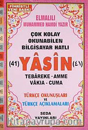 Fihristli Çok Kolay Okunabilen Bilgisayar Hatlı 41 Yasin (Kod:137) <br /> Türkçe Okunuşları ve Türkçe Açıklamaları