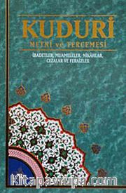 Kuduri Metni ve Tercemesi <br /> İbadetler, Muameleler, Nikahlar, Cezalar ve Feraizler