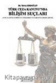 Türk Ceza Kanununda Bilişim Suçları