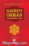 Hazreti Osman (r.a.) / Sevgili Peygamberimiz'in Arkadaşları -3