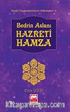 Bedrin Aslanı Hazreti Hamza /  Sevgili Peygamberimiz'in Arkadaşları -8