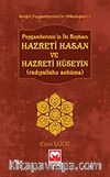 Peygamberimiz'in İki Reyhanı Hz. Hasan ve Hz. Hüseyin (r.a.) /  Sevgili Peygamberimiz'in Arkadaşları -7