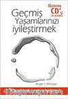 Geçmiş Yaşamlarınızı İyileştirmek