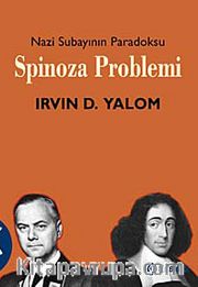 Spinoza Problemi / Nazi Subayının Paradoksu