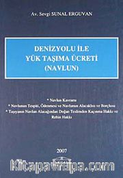 Denizyolu ile Yük Taşıma Ücreti (Navlun)