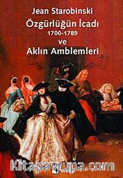 Özgürlüğün İcadı ve Aklın Amblemleri