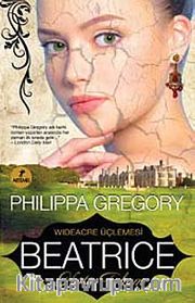 Beatrice <br /> Kötü Tohum - Wideacre Üçlemesi