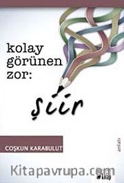 Kolay Görünen Zor: Şiir