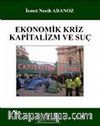 Ekonomik Kriz, Kapitalizm ve Suç
