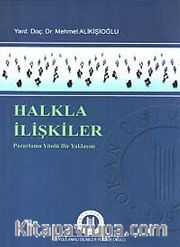 Halkla İlişkiler <br /> Pazarlama Yönlü Bir Yaklaşım