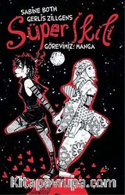 Süper İkili <br /> Görevimiz: Manga