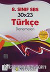 30x23 SBS 8. Sınıf Türkçe Denemeleri