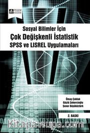 Sosyal Bilimler İçin Çok Değişkenli İstatistik <br /> SPSS ve LISREL Uygulamaları