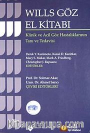 Wills Göz El Kitabı <br /> Klinik ve Acil Göz Hastalıklarının Tanı ve Tedavisi