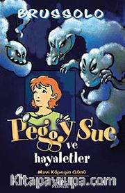 Peggy Sue ve Hayaletler -1 / Mavi Köpeğin Günü
