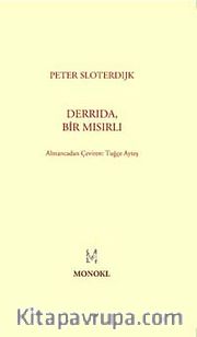 Derrida, Bir Mısırlı