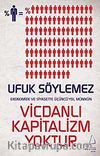 Vicdanlı Kapitalizm Yoktur