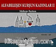 Alfabeleşen Kurşun Kadınlar -2