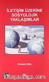 İletişim Üzerine Sosyolojik Yaklaşımlar