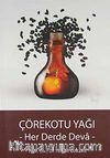 Çörekotu Yağı & Her Derde Deva