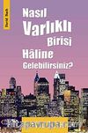 Nasıl Varlıklı Birisi Haline Gelebilirsiniz?