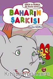 Baharın Şarkısı / Eren ile Ceren İlk Okuma Serisi