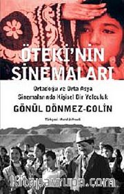 Öteki'nin Sinemaları <br /> Ortadoğu ve Orta Asya Sinemalarında Kişisel Bir Yolculuk
