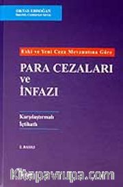Para Cezaları ve İnfazı / Karşılaştırmalı İçtihatlı