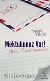Mektubunuz Var & Aynı Adreste misiniz?