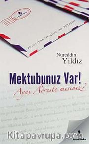 Mektubunuz Var <br /> Aynı Adreste misiniz?
