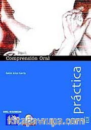 Comprensión Oral A2-B1 +Audio descargable  (Práctica) -İspanyolca Orta Seviye Dinleme