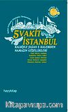 5 Vakit İstanbul & Kalbiyle Yazan 5 Kalemden Namazın Güzellikleri