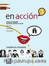 En acción 3 Cuaderno de actividades (Etkinlik Kitabı +Audio descargable) İspanyolca Orta-Üst Seviye