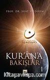 Kur'an'a Bakışlar 1