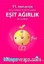11. Sınıflar İçin Okula Yardımcı ve ÖSS'ye Hazırlık Eşit Ağırlık