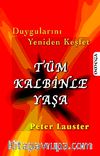 Duygularını Yeniden Keşfet Tüm Kalbinle Yaşa