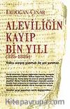 Aleviliğin Kayıp Bin Yılı