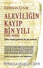 Aleviliğin Kayıp Bin Yılı