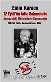 12 Eylül'ün Arka Bahçesinde & Avrupadaki Mültecilerle Konuşmalar