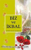 Biz ve İkbal